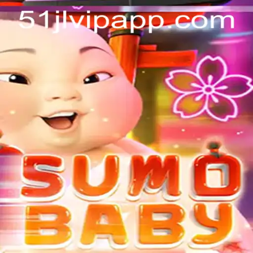 The Unseen World of SumoBaby: A New Entertainment Experience at 51JL PH Casino