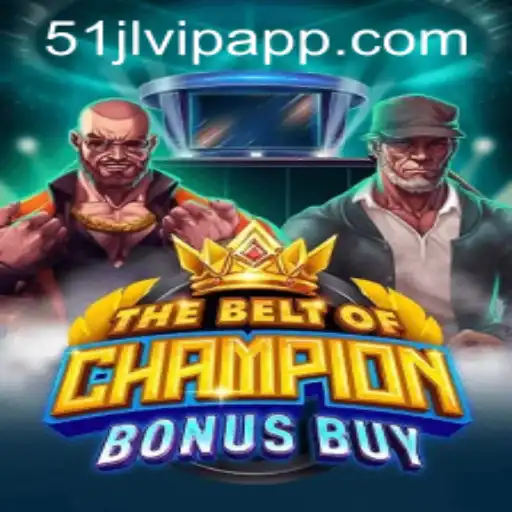 Exploring TheBeltOfChampionBonusBuy at 51JL PH Casino